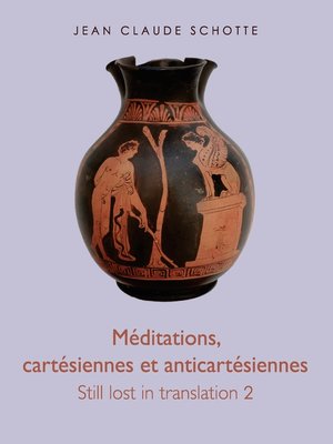 cover image of Méditations, cartésiennes et anti-cartésiennes